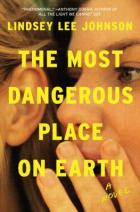 The Most Dangerous Place On Earth
